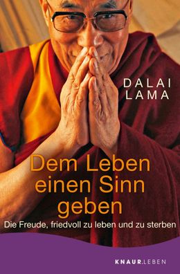Dem Leben einen Sinn geben, Dalai Lama
