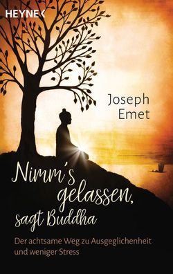 Nimm's gelassen, sagt Buddha, Joseph Emet