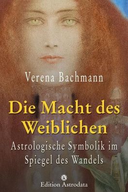 Die Macht des Weiblichen, Verena Bachmann