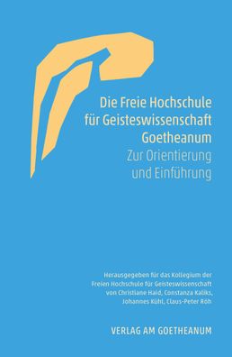 Die Freie Hochschule f?r Geisteswissenschaft Goetheanum, Christiane Haid