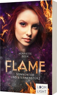 Flame 5: Sonnentod und Sternensturz: Romantische G?tter-Fantasy voller Leid ...