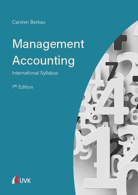 Management Accounting: International Syllabus, Carsten Berkau
