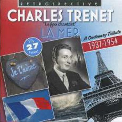 Charles Trenet (1913-2001): La Mer: Retrospective - Nimbus - (CD / L)