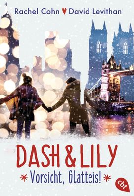 Dash & Lily - Vorsicht, Glatteis!, Rachel Cohn