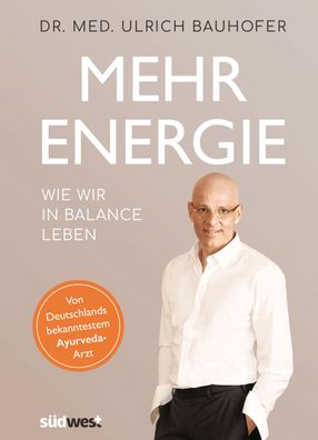 Mehr Energie, Ulrich Bauhofer