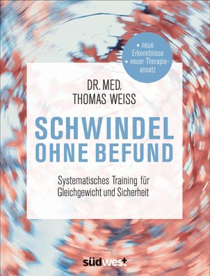 Schwindel ohne Befund, Thomas Weiss