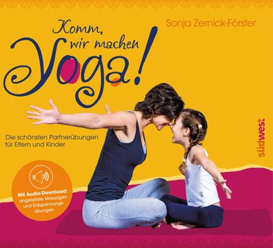 Komm, wir machen Yoga!, Sonja Zernick-F?rster