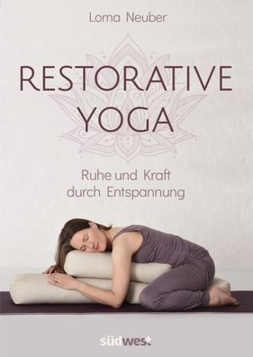 Restorative Yoga, Lorna Neuber