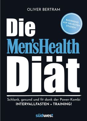 Die Men's Health Di?t, Oliver Bertram