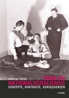 Yoga im Nationalsozialismus, Mathias Tietke