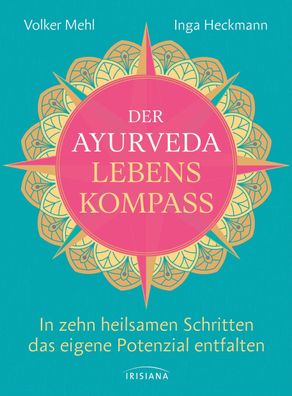 Der Ayurveda-Lebenskompass, Volker Mehl