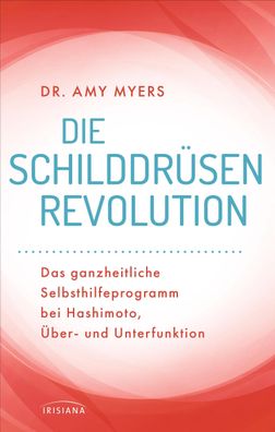 Die Schilddr?sen-Revolution, Amy Myers