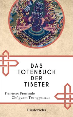 Das Totenbuch der Tibeter, Francesca Fremantle