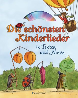 Die sch?nsten Kinderlieder in Texten und Noten, Ulrich Grasberger