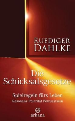 Die Schicksalsgesetze, Ruediger Dahlke
