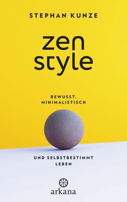 Zen-Style, Stephan Kunze