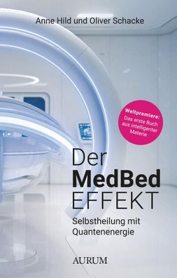 Der MedBed-Effekt, Anne Hild