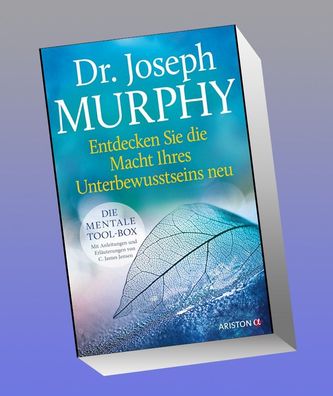Entdecken Sie die Macht Ihres Unterbewusstseins neu, Joseph Murphy