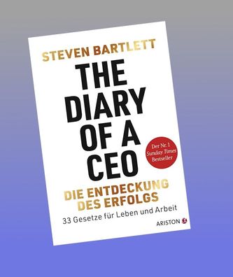 The Diary of a CEO - Die Entdeckung des Erfolgs, Steven Bartlett