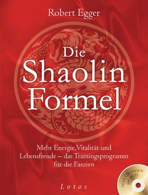 Die Shaolin-Formel (inkl. DVD), Robert Egger