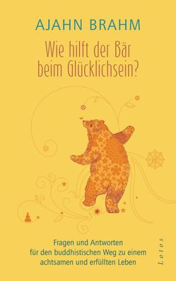 Wie hilft der B?r beim Gl?cklichsein?, Ajahn Brahm