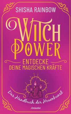 WitchPower - Entdecke deine magischen Kr?fte, Shisha Rainbow