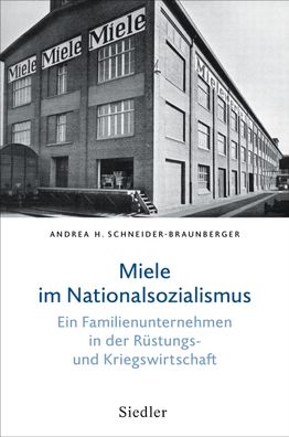 Miele im Nationalsozialismus, Andrea H. Schneider-Braunberger