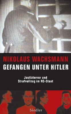 Gefangen unter Hitler, Nikolaus Wachsmann