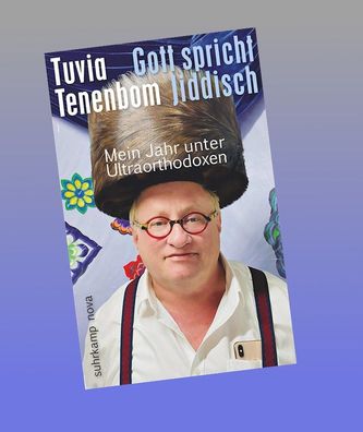 Gott spricht Jiddisch, Tuvia Tenenbom