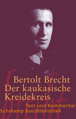 Der kaukasische Kreidekreis, Bertolt Brecht