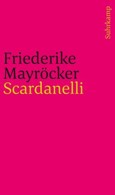 Scardanelli, Friederike Mayr?cker