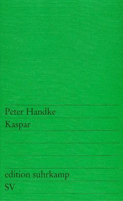 Kaspar, Peter Handke