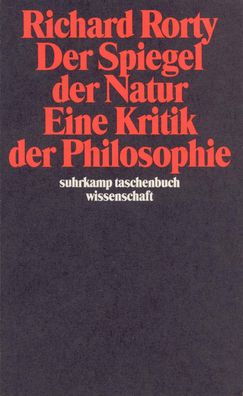Der Spiegel der Natur: Eine Kritik der Philosophie, Richard Rorty