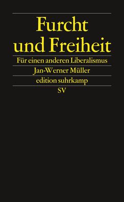 Furcht und Freiheit, Jan-Werner M?ller