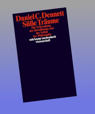 S??e Tr?ume, Daniel C. Dennett