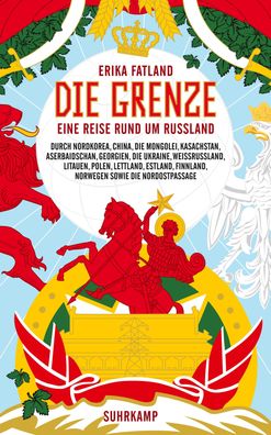 Die Grenze, Erika Fatland