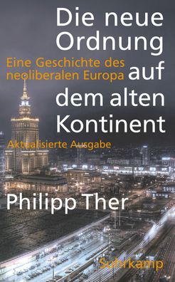 Die neue Ordnung auf dem alten Kontinent, Philipp Ther