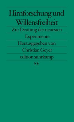 Hirnforschung und Willensfreiheit, Christian Geyer