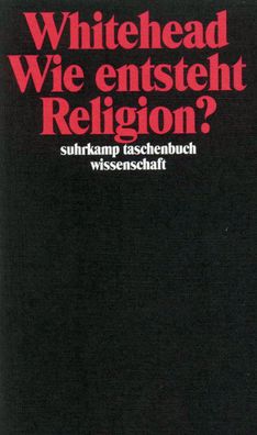 Wie entsteht Religion, Alfred North Whitehead