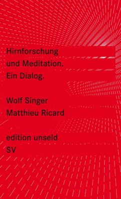 Hirnforschung und Meditation, Wolf Singer