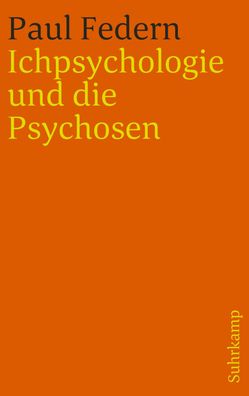 Ichpsychologie und die Psychosen, Paul Federn