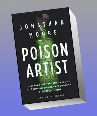 Poison Artist, Jonathan Moore