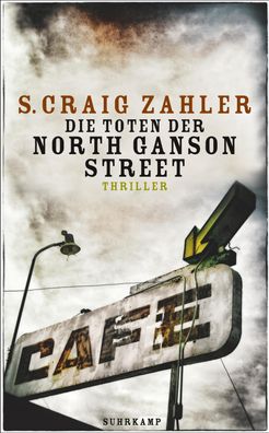 Die Toten der North Ganson Street, S. Craig Zahler