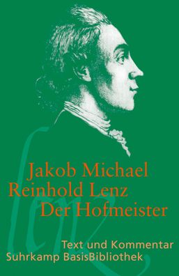 Der Hofmeister oder Vorteile der Privaterziehung, Jakob Michael Reinhold Le ...