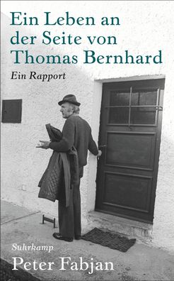 Ein Leben an der Seite von Thomas Bernhard, Peter Fabjan