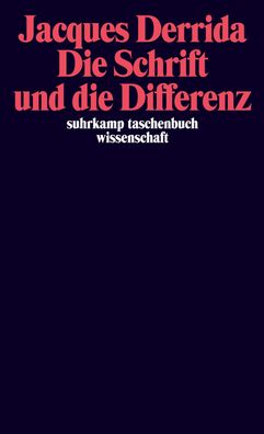 Die Schrift und die Differenz, Jacques Derrida