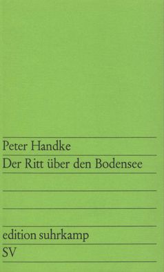 Der Ritt ?ber den Bodensee, Peter Handke