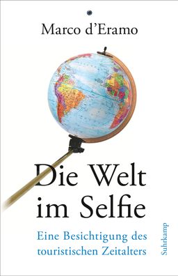 Die Welt im Selfie, Marco D'Eramo