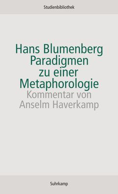 Paradigmen zu einer Metaphorologie, Hans Blumenberg