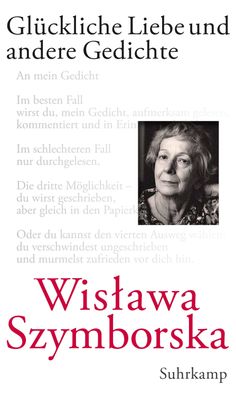 Gl?ckliche Liebe und andere Gedichte, Wislawa Szymborska